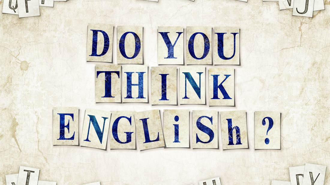 How to Think in English: 7 Strategies That Actually Work