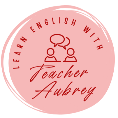 Learn English with Teacher Aubrey